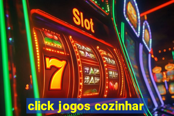 click jogos cozinhar